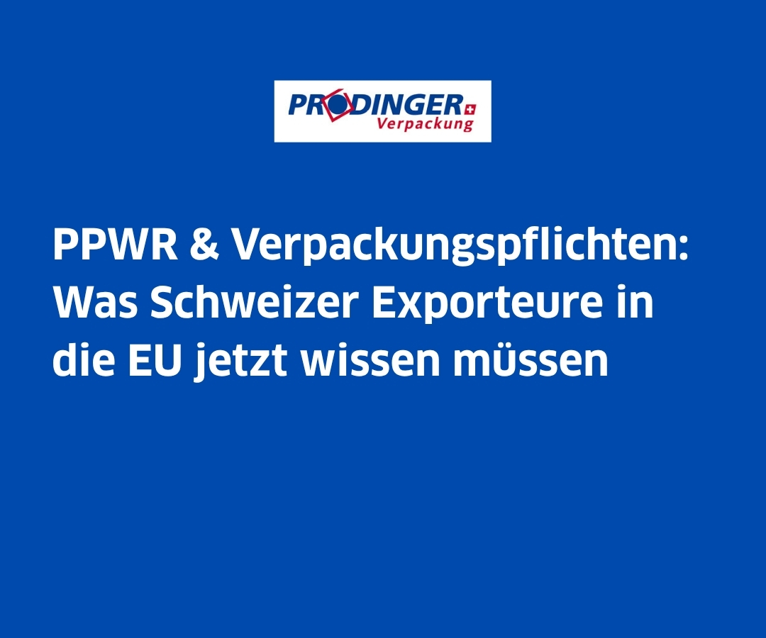 PPWR & packaging obligations: What Swiss exporters to the EU need to know now